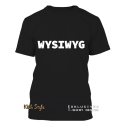 T-Shirt "WYSIWYG"