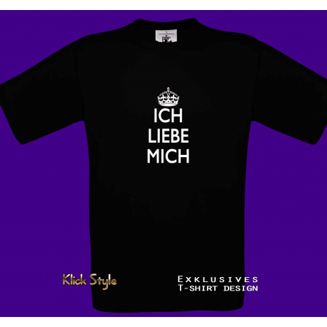 T-Shirt "Ich liebe mich" T-Shirt "Ich liebe mich"